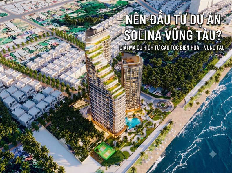 Có Nên Đầu Tư Dự Án Solina Vũng Tàu